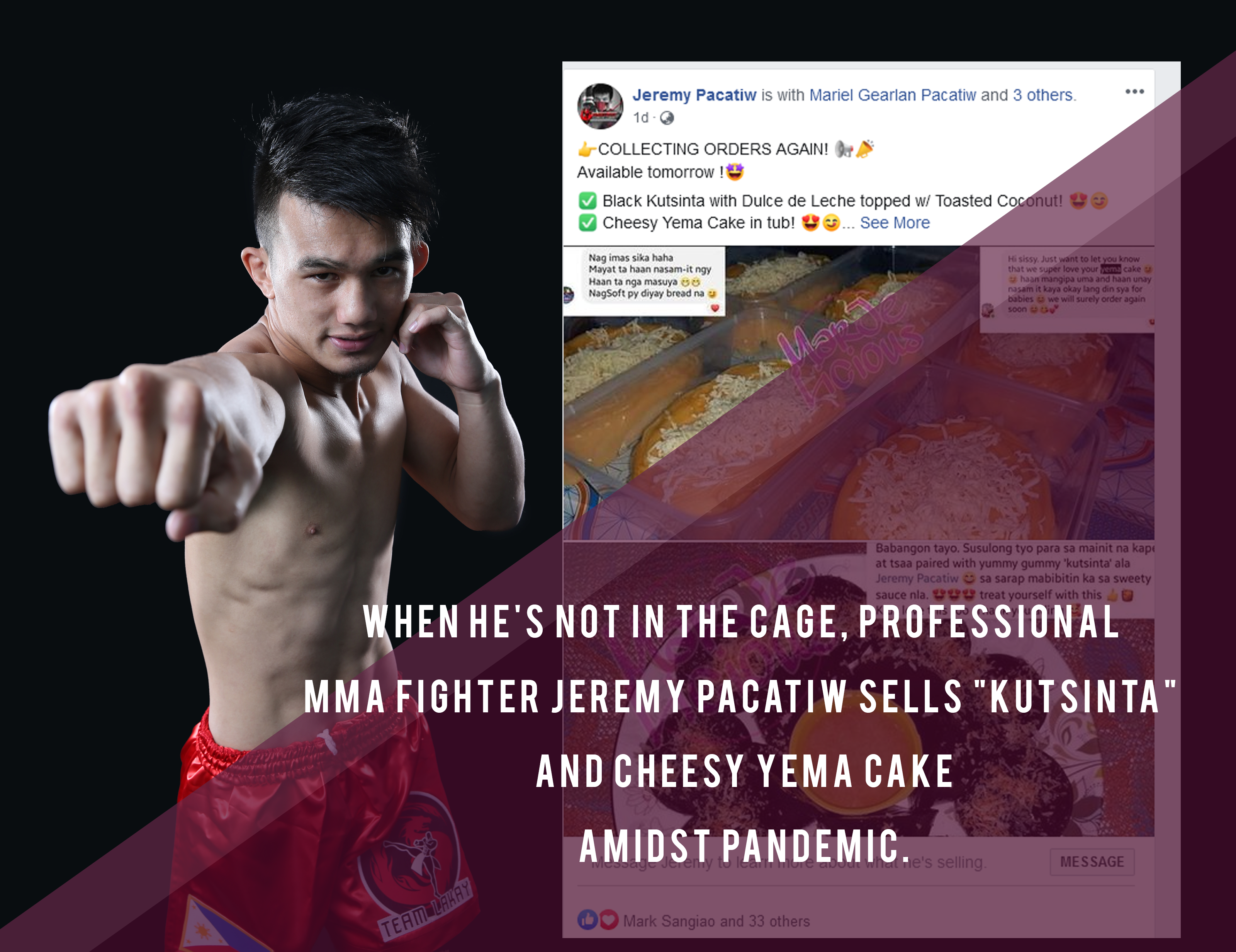 When he’s not in the cage, Professional MMA Fighter Jeremy Pacatiw sells Black Kutsinta and Cheesy Yema Cake amidst pandemic